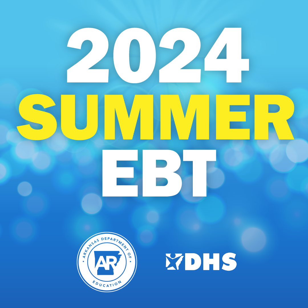 Summer EBT Arkansas Department of Human Services